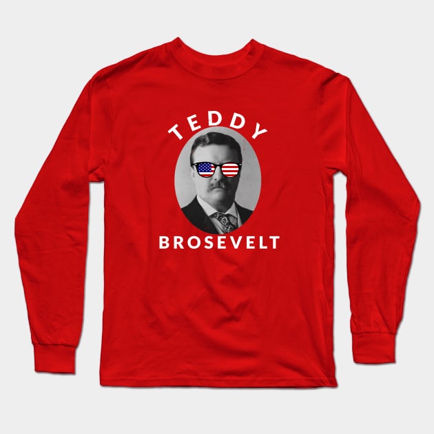 Teddy Brosevelt Long Sleeve T-Shirt by BodinStreet